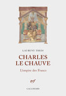 Charles le Chauve, L'empire des francs
