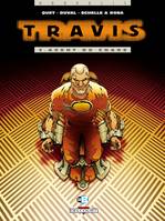 Travis., 3, Travis T03, Agent du chaos