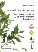 Les molécules amusantes, Quand découvrir la science des huiles essentielles devient un jeu