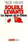 L'Histoire immédiate Soleils levants. Le Japon et la Chine