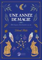 Une année de Magie, 366 façons d'enchanter sa vie