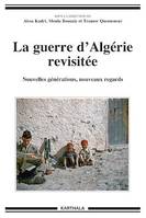 La guerre d’Algérie revisitée - Nouvelles générations, nouveaux regards