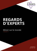 Regards d'experts, Miroir sur le monde, volume 4