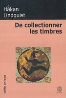 De collectionner les timbres, roman