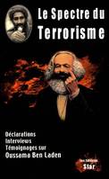 Le spectre du terrorisme, déclarations, interviews, témoignages sur Oussama Ben Laden