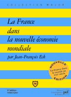 La France dans la nouvelle économie mondiale