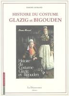 Histoire du Costume Glazig et Bigouden