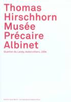 Musée précaire albinet, quartier du Landy, Aubervilliers, 2004