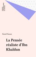 La Pensée réaliste d'Ibn Khaldun