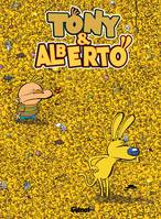 Tony & Alberto, 10, Tony et Alberto - Tome 10, Où est Tony ?