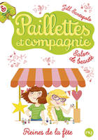 7, Paillettes et compagnie - tome 7 Reines de la fête