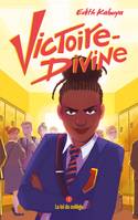 1, Victoire-Divine - Tome 1 - La loi du collège