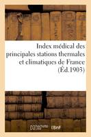 Index médical des principales stations thermales et climatiques de France