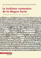 Le huitième centenaire de la Magna Carta, Généalogie et filiation d'un texte contitutionnel