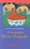 ARAIGNEE, PETITE ARAIGNEE