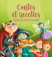 Contes et recettes pour les petits chefs