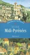 Guide midi-pyrenees, VACANCES SECRETES