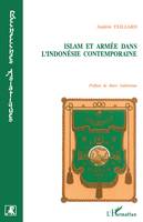 Islam et armée dans l'Indonésie contemporaine