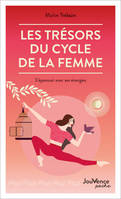 Les Trésors du cycle de la femme, S'épanouir avec ses énergies