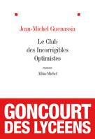 Le Club des incorrigibles optimistes, Prix Goncourt des Lycéens 2009