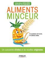 Aliments minceur, Un concentré d'infos et de recettes originales