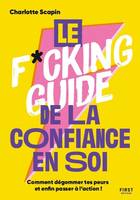 Le f*cking guide la confiance en soi