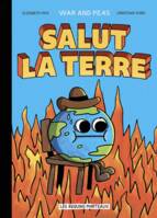 War and Peas : Salut la Terre