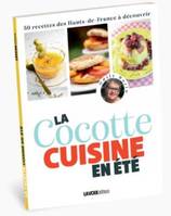 La Cocotte cuisine en été, 50 recettes des hauts-de-france à découvrir