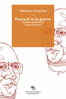 Foucault et la guerre, À partir de Schmitt, contre Schmitt