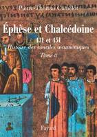 Histoire des conciles oecuméniques, 2, Ephèse et Chalcédoine 431 et 451, Histoire des conciles oecuméniques <br> Tome II