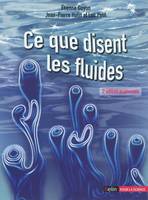 Ce que disent les fluides - 2e édition, La science des écoulements en images