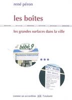 Les boîtes / les grandes surfaces dans la ville, les grandes surfaces dans la ville