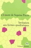 INVITATION AUX FORMES QUADRATIQUES