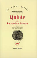 Quinte  ou  La version Landru, ou la Version Landru