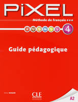 Pixel de francais 4 - guide pedagogique, Prof
