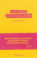 Gourmande, carnet parisien