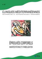 Cliniques méditerranéennes 97- Éprouvés corporels, MANIFESTATIONS ET SYMBOLISATION