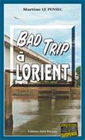 Bad trip a lorient