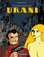 Urani., 1, La Ville des mauvais rêves - Urani - Tome 0 - La Ville des mauvais rêves - Urani