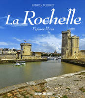La Rochelle, figures libres