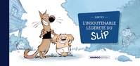 L'Insoutenable légèreté du slip