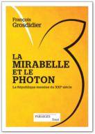 La mirabelle et le photon, La république messine du xxie siècle