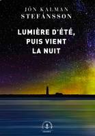 Lumière d'été, puis vient la nuit, roman