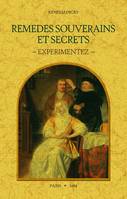 Remèdes souverains et secrets expérimentez de monsieur le chevalier Digby, chancelier de la reine d'Angleterre, Avec plusieurs autres secrets & parfums curieux pour la conservation de la beauté des dames