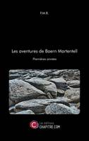 Les aventures de Baern Martentell, Premières années