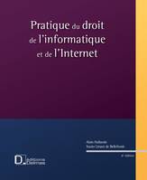 Pratique du droit de l'informatique et de l'Internet - 6e ed., Encyclopédie Delmas