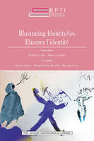 10, Book Practices & Textual Itineraries - 10, Illustrating Identity/ies / Illustrer l'identité