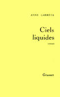 Ciels liquides, roman