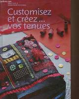 Customisez et créez... Vos tenues