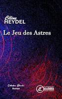 Le Jeu des Astres, Roman